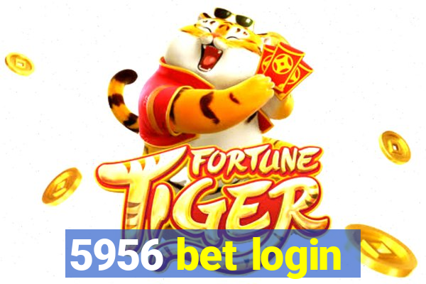 5956 bet login